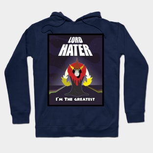 Lord Hater The Greatest Hoodie